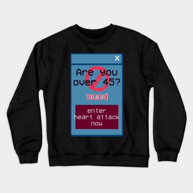 Pop-up Ad Crewneck Sweatshirt by MelonGummie